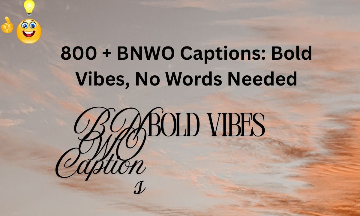 BNWO Captions
